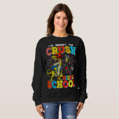 Ich bin bereit, den Dinosaurier der Mittelschule z Sweatshirt (Vorne ganz)