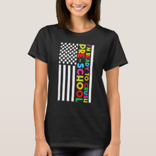 Ich bin bereit, den Grad Gradu von der Vorschule z T-Shirt
