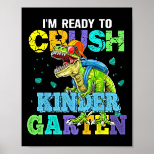 Ich bin bereit, den Kindergarten-Dinosaurier zu ze Poster
