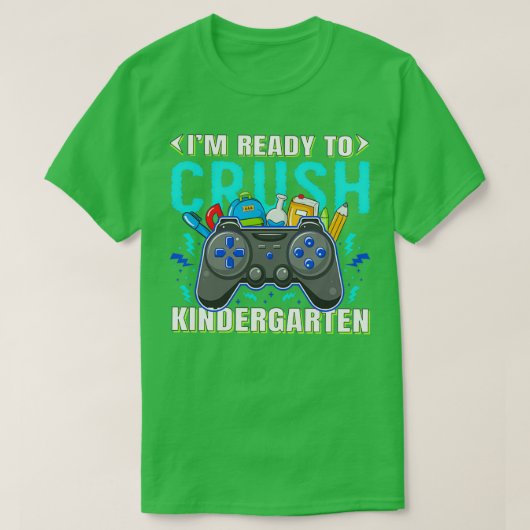 Ich bin bereit, den Kindergarten zu zerdrücken 27 T-Shirt (Design vorne)