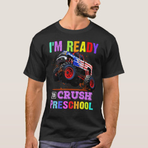 Ich bin bereit, den Monsterfahrer in der Vorschule T-Shirt