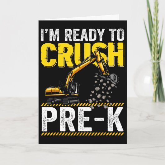 Ich bin bereit, den Pre-K-Bau-Bagger zu zerquetsch Karte (Vorderseite)