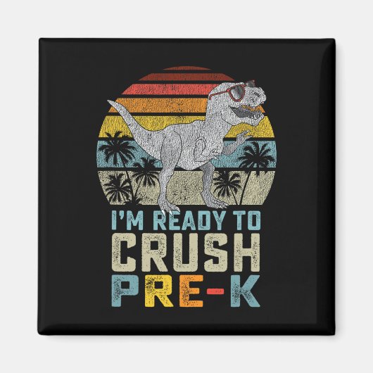 Ich bin bereit, den Pre-K-Dinosaurier zu zerquetsc Magnet (Vorne)