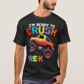 Ich bin bereit, den Pre-K-Monster-LKW zu zerdrücke T-Shirt (Vorderseite)