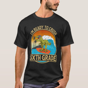 Ich bin bereit, den sechsten Schulabschluss zurück T-Shirt
