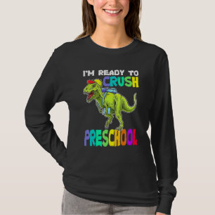 Ich bin bereit, den Vorschul-Dinosaurier zurück zu T-Shirt