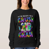Ich bin bereit, den zweiten Schulabschluss zu mach Sweatshirt (Vorderseite)