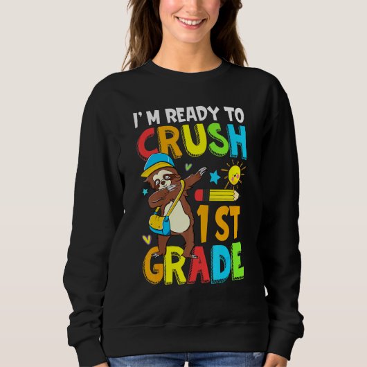 Ich bin bereit, die 1. Klasse als Faultier zu zerk Sweatshirt (Vorderseite)
