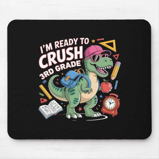 Ich bin bereit, die 3. Klasse Dinosaurier Ck Einsc Mousepad (Vorne)
