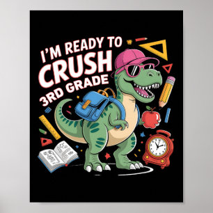 Ich bin bereit, die 3. Klasse Dinosaurier Ck Zur S Poster