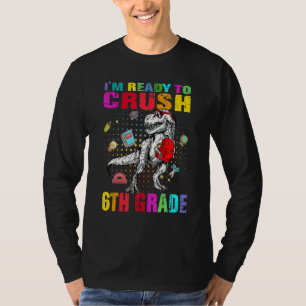 Ich bin bereit, die 6. Klasse zu knacken, süßer Di T-Shirt