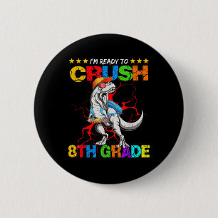 Ich bin bereit, die 8. Klasse T-Rex-Dinosaurier zu Button