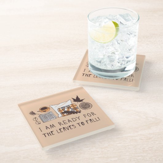 Ich bin bereit, die Blätter fallen zu lassen! Glasuntersetzer (Schrägansicht)