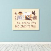 Ich bin bereit, die Blätter fallen zu lassen! Leinwanddruck (Insitu (Holzboden))