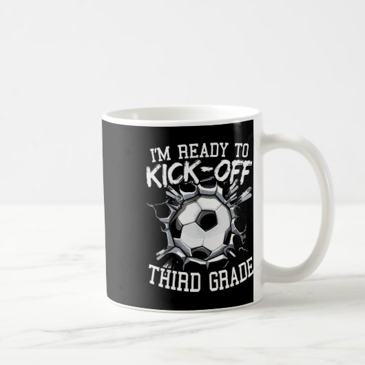 Ich bin bereit, die dritte Klasse zu beginnen, ers Kaffeetasse (Rechts)