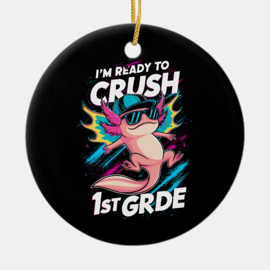 Ich bin bereit, die erste Klasse Axolotl Back Scho Keramik Ornament (Vorne)