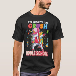 Ich bin bereit, die Mittelschule zu zerschlagen, u T-Shirt