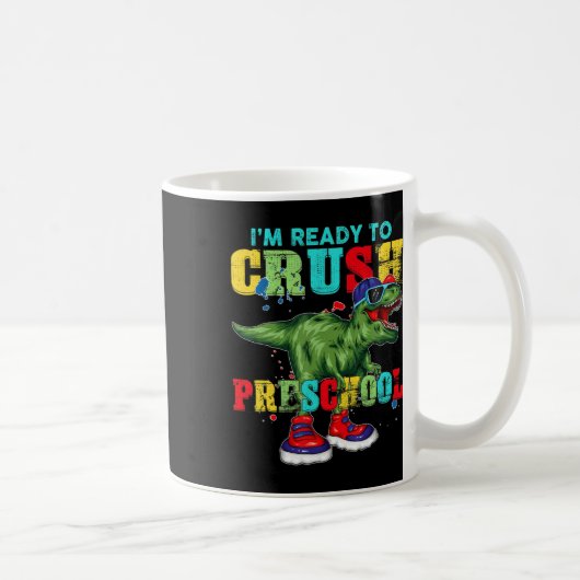 Ich bin bereit, die Vorschule T-Rex Dinosaurier zu Kaffeetasse (Rechts)
