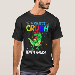 Ich bin bereit, die zehnte Klasse T-Rex-Dinosaurie T-Shirt