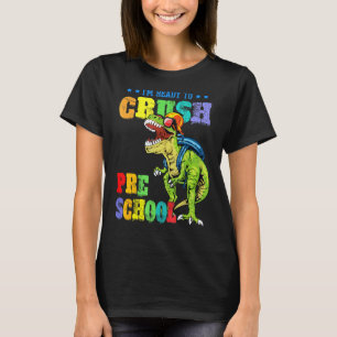 Ich bin bereit, Dinosaurier aus der Vorschule nach T-Shirt