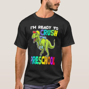 Ich bin bereit, Dinosaurier aus der Vorschule nach T-Shirt