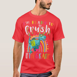 Ich bin bereit, Dinosaurier der 10. Klasse wieder T-Shirt