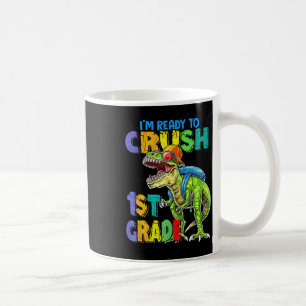 Ich bin bereit, Dinosaurier der 1. Klasse zu zerqu Kaffeetasse