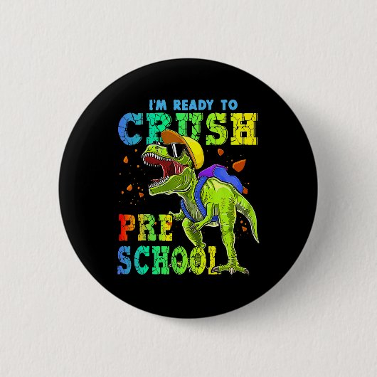 Ich bin bereit, Dinosaurier in der Vorschule zu ze Button (Vorderseite)