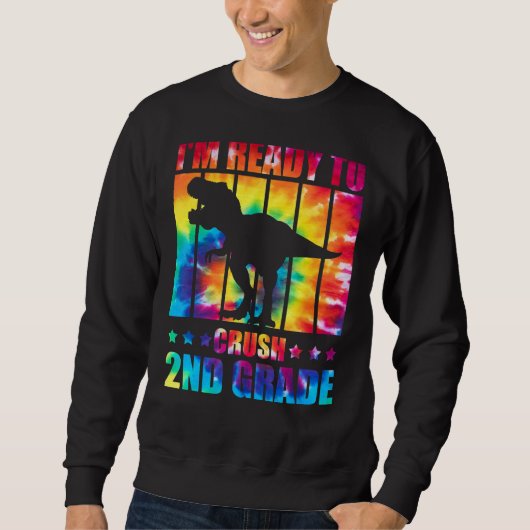 Ich bin bereit, Dinosaurier-Rex-Gefärbte Krawatte Sweatshirt (Vorderseite)