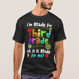 Ich bin bereit für Coole Kinder der dritten Klasse T-Shirt