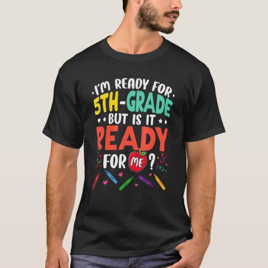 Ich bin bereit für den 5. T-Shirt (Vorderseite)