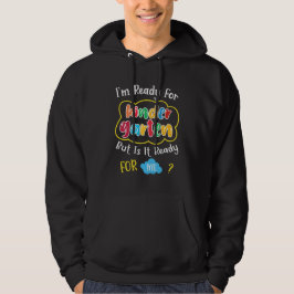 Ich bin bereit für den Kindergaten Hoodie