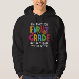 Ich bin bereit für die erste Klasse Lehrer Kinder Hoodie