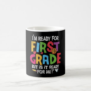 Ich bin bereit für die erste Klasse Lehrer Kinder  Kaffeetasse