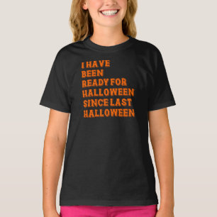 Ich bin bereit für Halloween T-Shirt