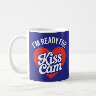 Ich bin bereit für Kiss Cam - Funny Game Day Kaffeetasse
