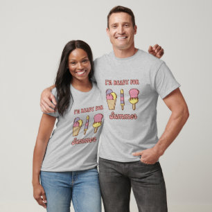 Ich bin bereit für lustiges Sommer-Eis T-Shirt