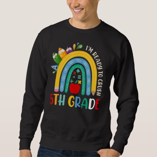 Ich bin bereit, Regenbogen der 5. Klasse nach Scho Sweatshirt (Vorderseite)
