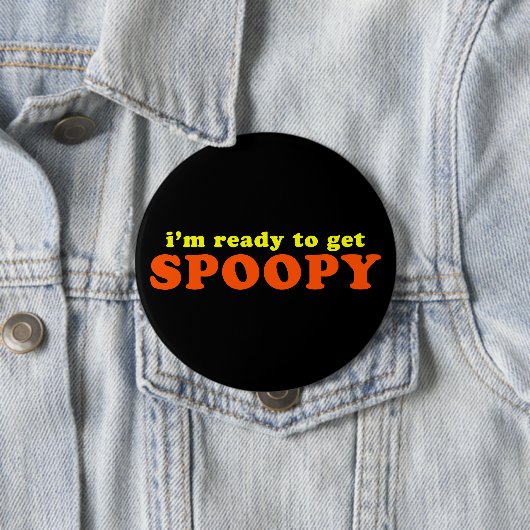 Ich bin bereit, Spoopy Halloween zu holen Button (Beispiel)