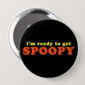 Ich bin bereit, Spoopy Halloween zu holen Button (Vorne & Hinten)