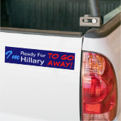 Ich bin bereit zu Hillary, wegzugehen! Autoaufkleber (Auf Lkw)