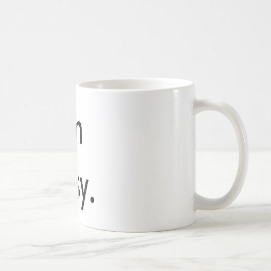 Ich bin beschäftigt kaffeetasse (Rechts)