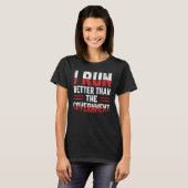 Ich bin besser als die Regierung T-Shirt (Vorne ganz)