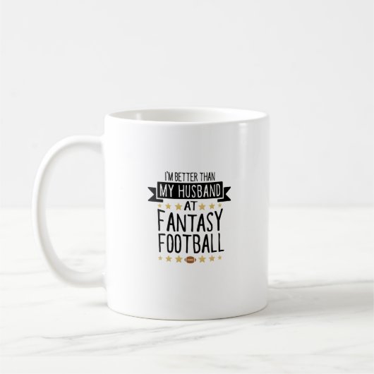 Ich bin besser als mein Mann bei Fantasy Football  Kaffeetasse (Links)