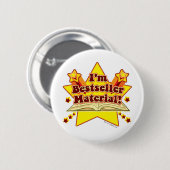 Ich bin Bestseller Material! Button (Vorne & Hinten)