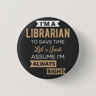 Ich bin Bibliothekarin Button
