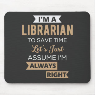Ich bin Bibliothekarin Mousepad