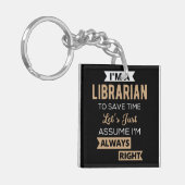 Ich bin Bibliothekarin Schlüsselanhänger (Vorderseite links)