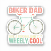 Ich bin Biker Vater Vathers Day Wo Cooler Fahrrad Aufkleber (Vorderseite)