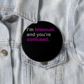 Ich bin bisexuell und Sie sind verwirrt Button (Beispiel)